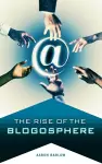 The Rise of the Blogosphere cover