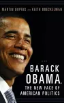 Barack Obama, the New Face of American Politics cover