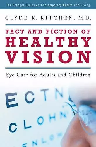 Fact and Fiction of Healthy Vision cover