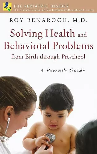 Solving Health and Behavioral Problems from Birth through Preschool cover
