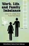 Work, Life, and Family Imbalance cover