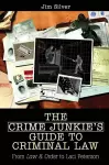 The Crime Junkie's Guide to Criminal Law cover