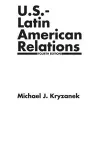 U.S.-Latin American Relations, 4th Edition cover