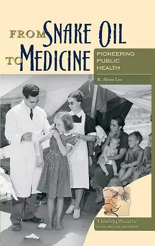 From Snake Oil to Medicine cover