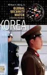 Global Security Watch—Korea cover