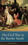 The Civil War in the Border South cover