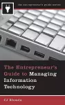 The Entrepreneur's Guide to Managing Information Technology cover