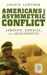 Americans and Asymmetric Conflict cover