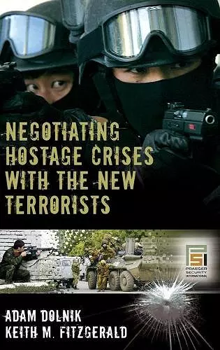 Negotiating Hostage Crises with the New Terrorists cover
