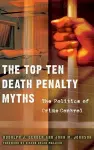 The Top Ten Death Penalty Myths cover