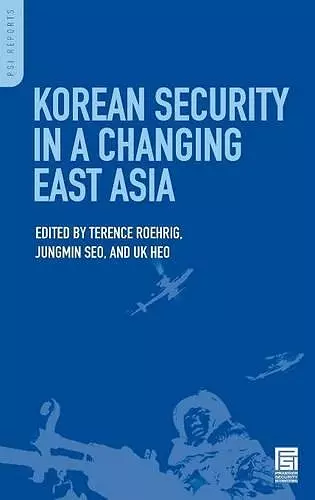 Korean Security in a Changing East Asia cover