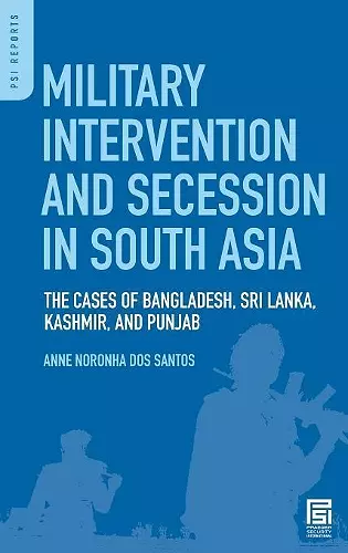 Military Intervention and Secession in South Asia cover