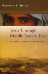Jesus Through Middle Eastern Eyes cover
