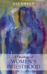 Theology of Women's Priesthood cover