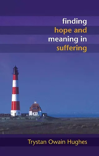 Finding Hope and Meaning in Suffering cover