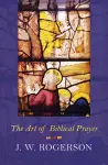 Art of Biblical Prayer cover