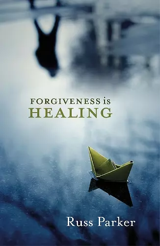 Forgiveness is Healing cover