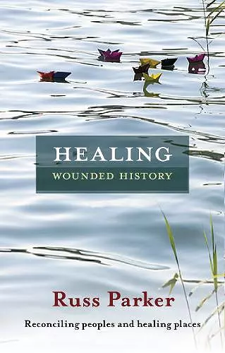 Healing Wounded History cover