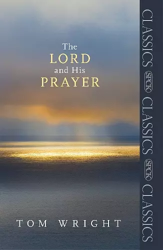 The Lord and His Prayer cover