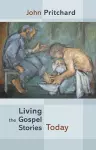 Living the Gospel Stories Today cover