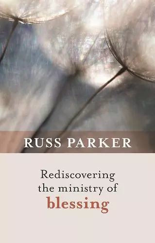 Rediscovering the Ministry of Blessing cover