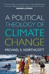 A Political Theology of Climate Change cover