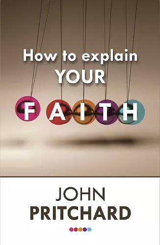 How to Explain your Faith cover