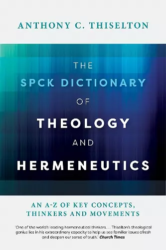 The SPCK Dictionary of Theology and Hermeneutics cover