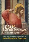 Jesus and the Violence of Scripture cover