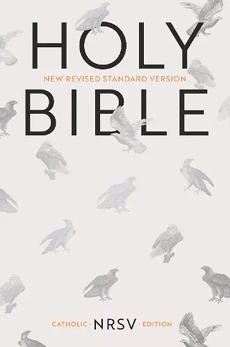 NRSV Catholic Bible, Anglicised Edition, Cream Hardback, Silver Foiled Eagle, Two Ribbon Markers, NRSV New Revised Standard Version, Hardback, Standard size cover