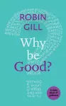 Why be Good? cover