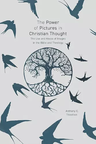 The Power of Pictures in Christian Thought cover