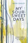 My Sour-Sweet Days cover