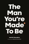The Man You're Made to Be cover