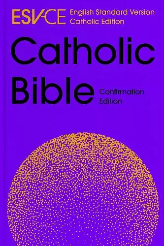 ESV-CE Catholic Bible, Anglicized Confirmation Edition cover