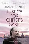 Justice for Christ's Sake cover