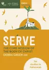 Serve: The core mission of the body of Christ cover