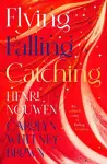 Flying, Falling, Catching cover