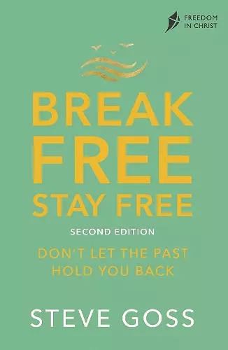 Break Free, Stay Free, Second Edition cover