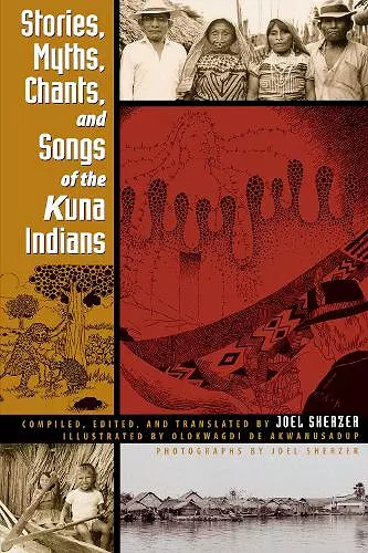 Stories, Myths, Chants, and Songs of the Kuna Indians cover