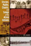 Stories, Myths, Chants, and Songs of the Kuna Indians cover