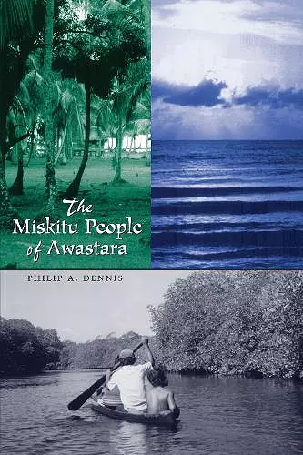 The Miskitu People of Awastara cover