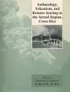 Archaeology, Volcanism, and Remote Sensing in the Arenal Region, Costa Rica cover