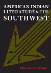 American Indian Literature and the Southwest cover