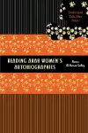 Reading Arab Women's Autobiographies cover