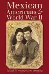 Mexican Americans and World War II cover