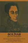 Bolívar and the War of Independence cover