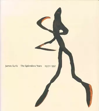 James Surls: The Splendora Years, 1977-1997 cover