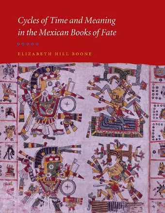 Cycles of Time and Meaning in the Mexican Books of Fate cover