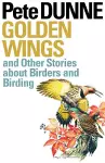 Golden Wings and Other Stories about Birders and Birding cover